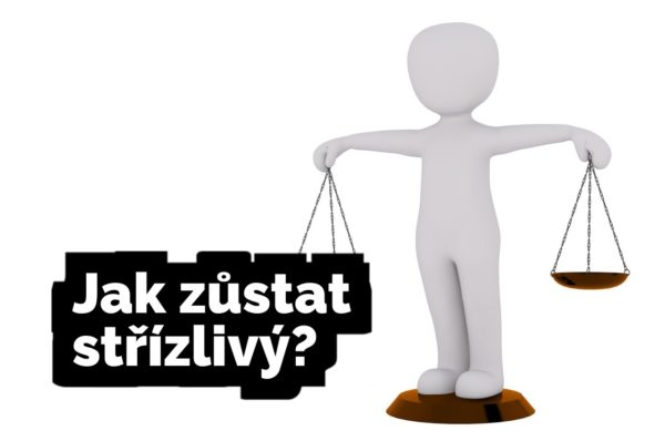 Jak zůstat střízlivý